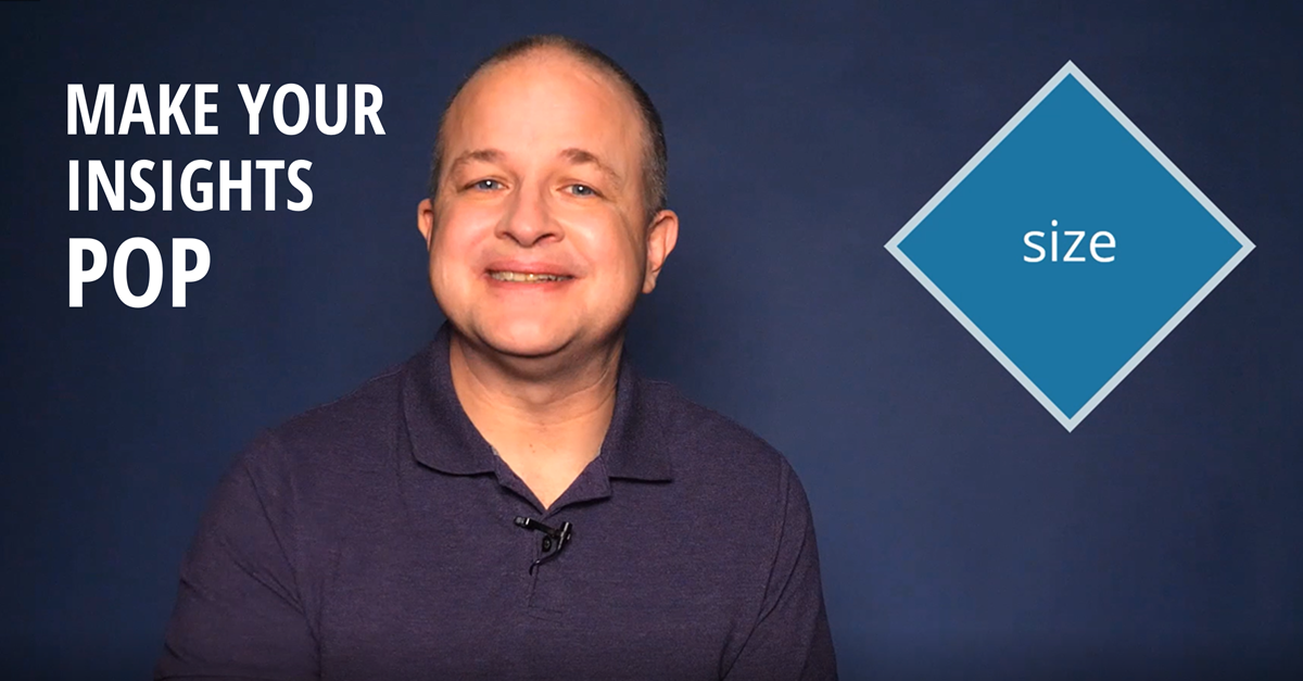 Varying Size Draws Focus to Your Insights